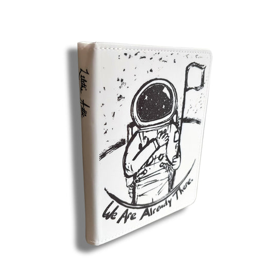 "We Are Already There" Astronaut Journal