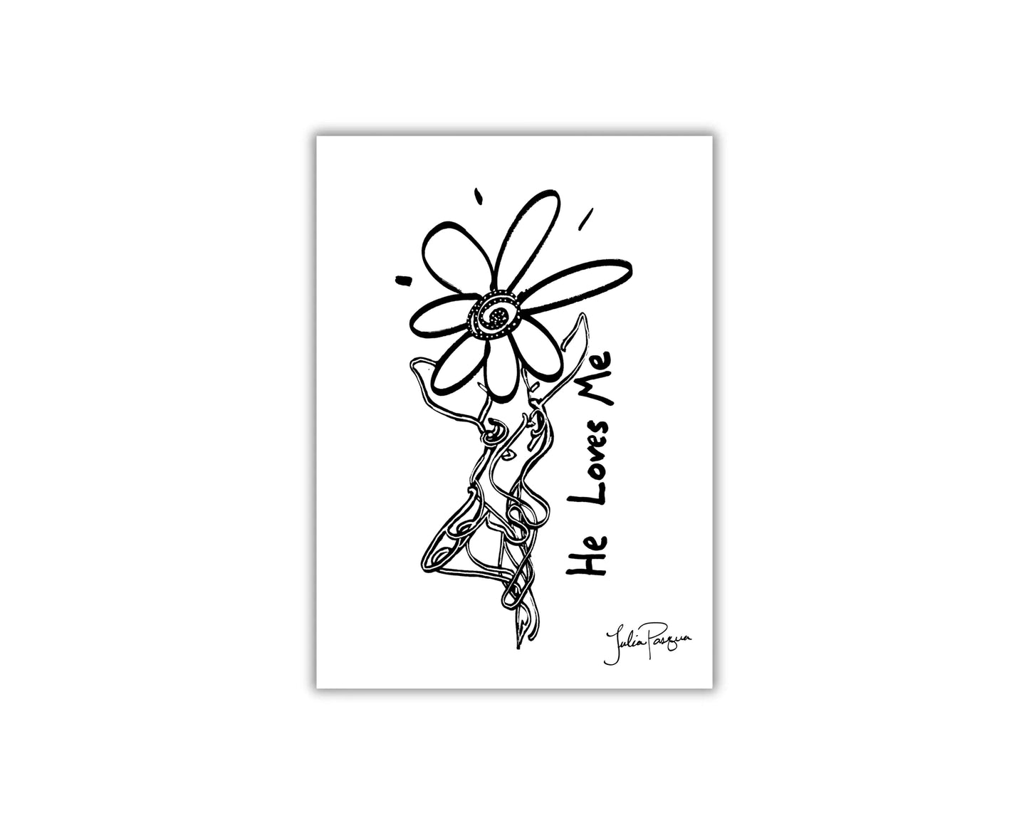 He Loves Me, 5 x 7