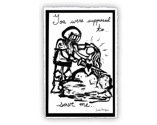 You Were Supposed To Save Me Print, 11 x 17