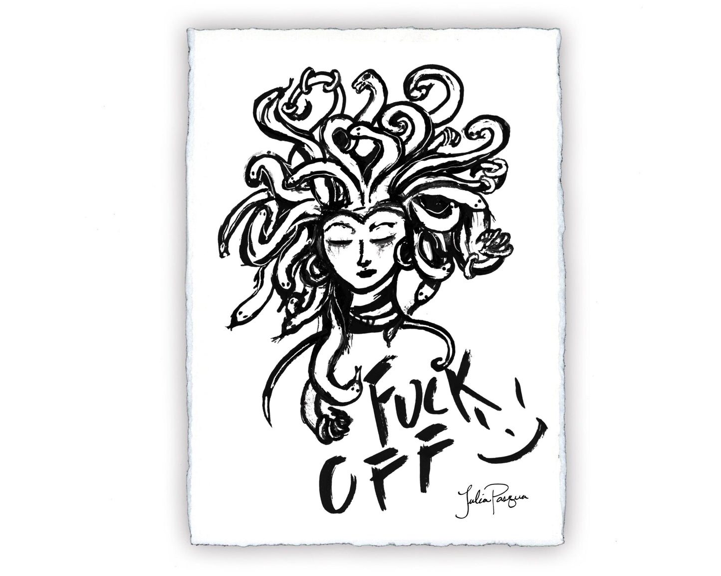 F**k Off Medusa, 8 x 10