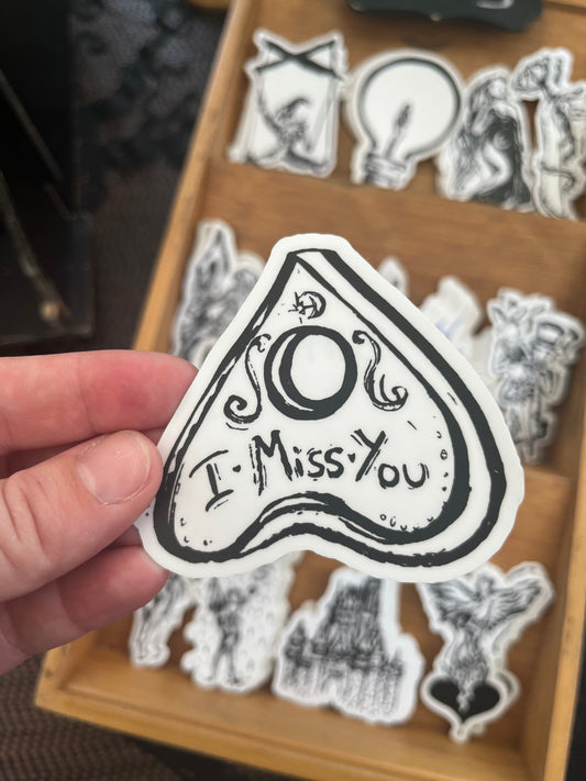 I Miss You Planchette Sticker